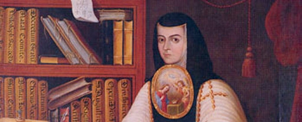 . Sor Juana Inés de la Cruz .